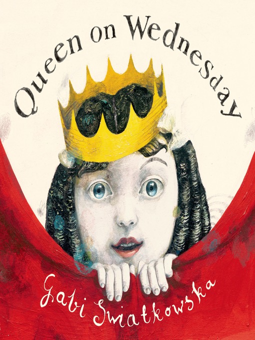 Title details for Queen on Wednesday by Gabi Swiatkowska - Wait list